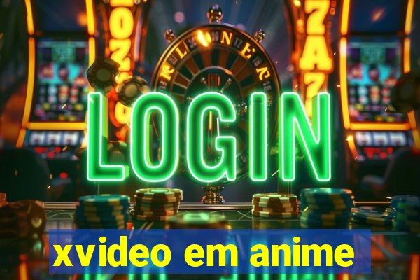 xvideo em anime